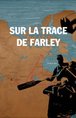 Sur la trace de Farley