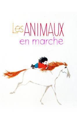 Les animaux en marche