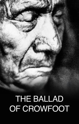 The Ballad of Crowfoot