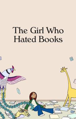 The Girl Who Hated Books