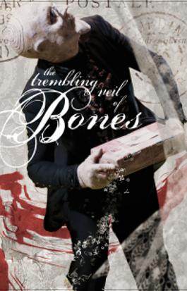 The Trembling Veil of Bones
