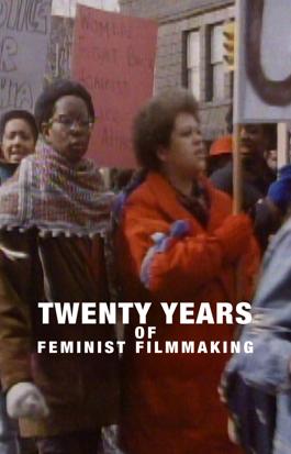 Twenty Years of Feminist Filmmaking
