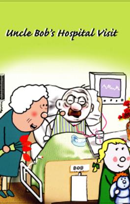 Uncle Bob's Hospital Visit 