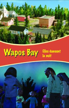 Wapos Bay - Elles dansent la nuit