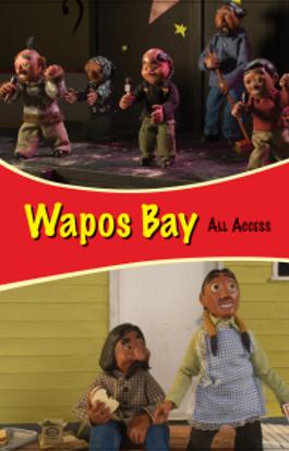 Wapos Bay: All Access