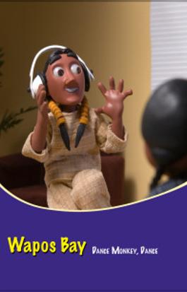 Wapos Bay: Dance Monkey, Dance