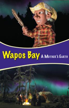 Wapos Bay: A Mother's Earth