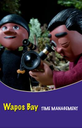 Wapos Bay: Time Management