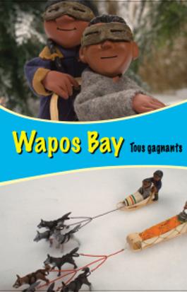 Wapos Bay - Tous gagnants