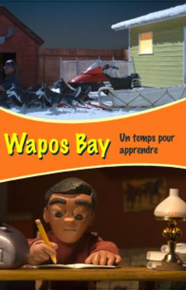 Wapos Bay - Un temps pour apprendre