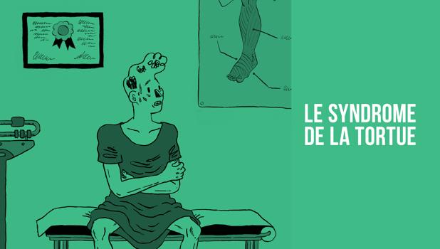 Le syndrome de la tortue