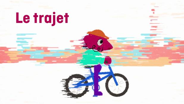 Le trajet