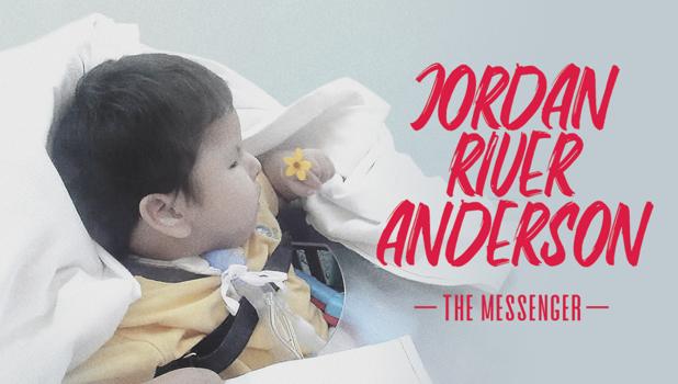 Jordan River Anderson, The Messenger
