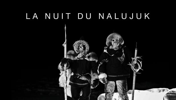 La nuit du Nalujuk