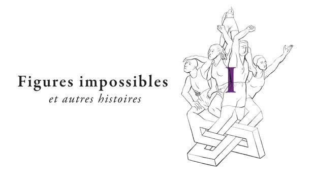 Figures impossibles et autres histoires I
