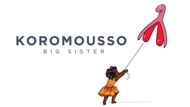 KOROMOUSSO: Big Sister