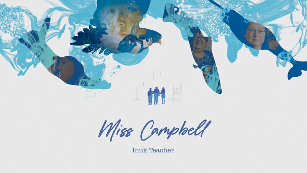 Preview for Miss Campbell: Inuk Teacher