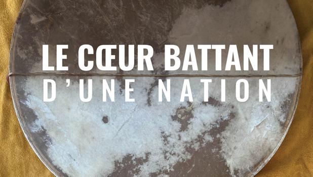 Le coeur battant d'une nation