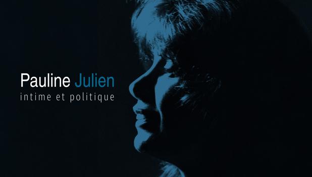 Pauline Julien, intime et politique