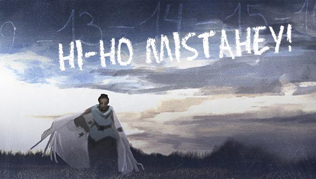 Hi-Ho Mistahey!