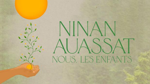 Ninan Auassat : Nous, les enfants