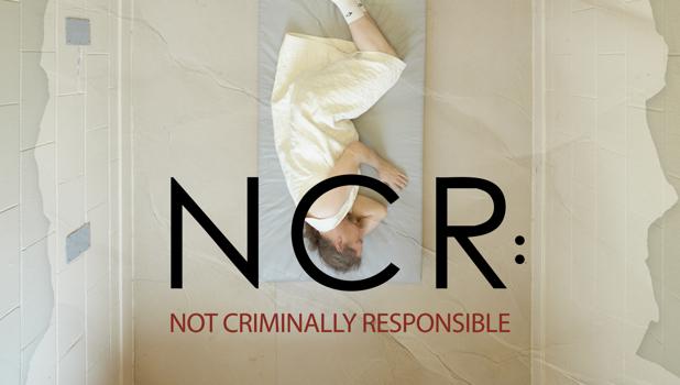 NCR: Not Criminally Responsible