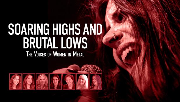 Soaring Highs and Brutal Lows: The Voices of Women in Metal