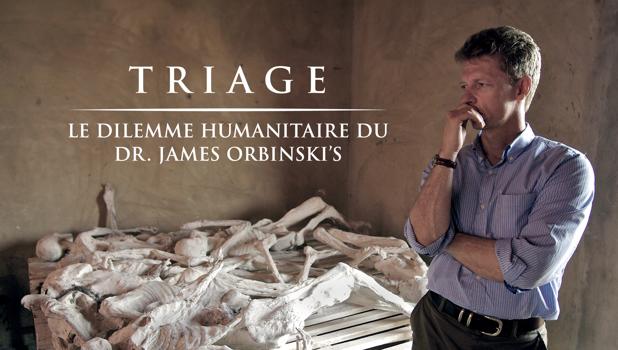 Triage : le dilemme humanitaire du Dr James Orbinski